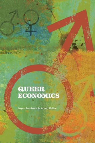 9780415771696: Queer Economics: A Reader