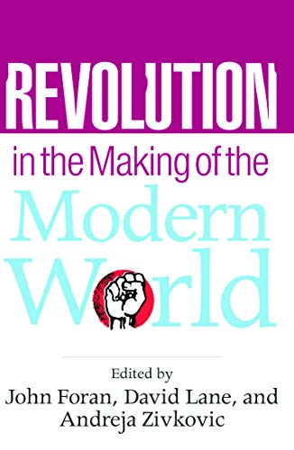 Imagen de archivo de Revolution in the Making of the Modern World : Social Identities, Globalization and Modernity a la venta por Better World Books Ltd