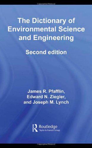 Imagen de archivo de The Dictionary of Environmental Science and Engineering a la venta por Books Puddle