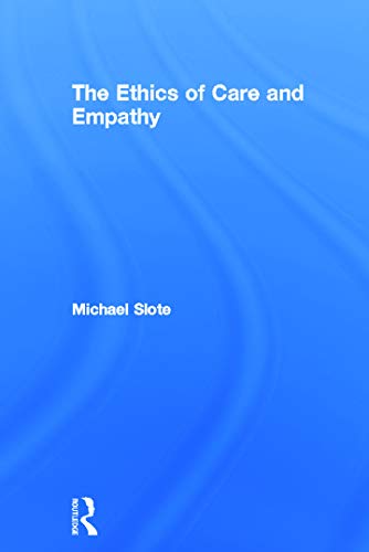 Stock image for The Ethics of Care and Empathy for sale by Chiron Media