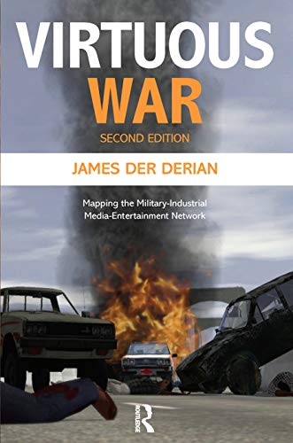 Beispielbild fr Virtuous War : Mapping the Military-Industrial-Media-Entertainment-Network zum Verkauf von Better World Books