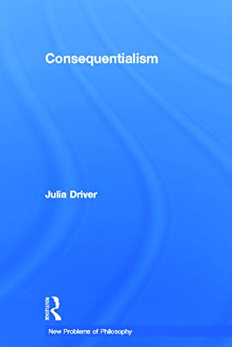 9780415772570: Consequentialism (New Problems of Philosophy)