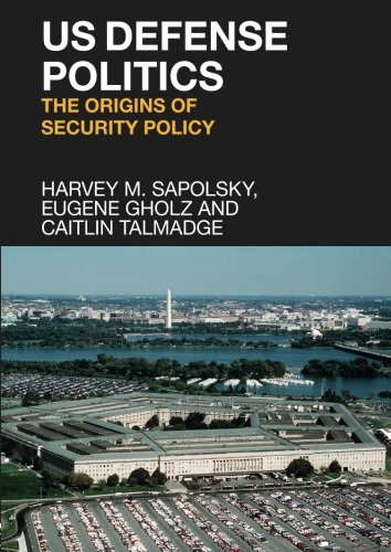 Imagen de archivo de US Defense Politics: The Origins of Security Policy a la venta por April House Books