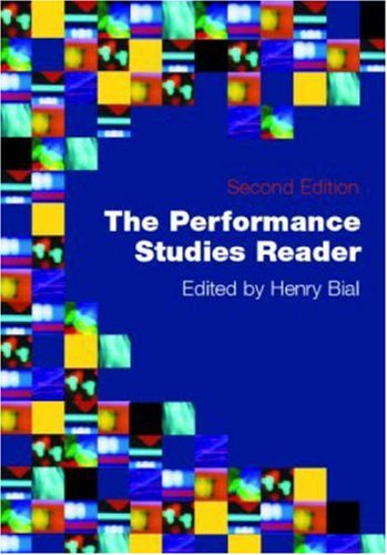 Beispielbild fr The Performance Studies Reader zum Verkauf von Books of the Smoky Mountains