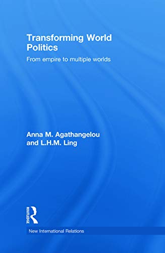 Imagen de archivo de Transforming World Politics: From Empire to Multiple Worlds (New International Relations) a la venta por Chiron Media