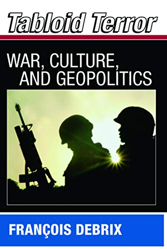 Beispielbild fr Tabloid Terror: War, Culture, and Geopolitics zum Verkauf von HPB-Red