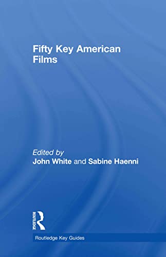 9780415772969: Fifty Key American Films (Routledge Key Guides)