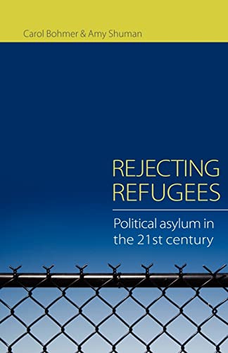 Beispielbild fr Rejecting Refugees : Political Asylum in the 21st Century zum Verkauf von Blackwell's