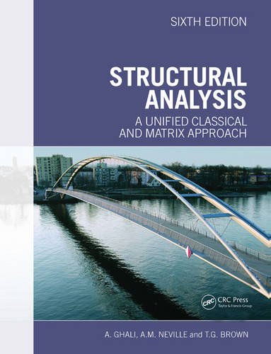 Structural Analysis: A Unified Classical and Matrix Approach (9780415774338) by Ghali, Amin; Neville, Adam; Brown, Tom G.