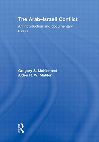 The Arab-Israeli Conflict: An Introduction and Documentary Reader - Gregory S. Mahler, Alden R.W. Mahler