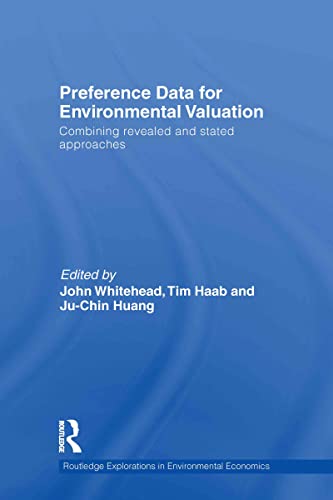 Stock image for Preference Data for Environmental Valuation: Combining Revealed and Stated Approaches (Routledge Explorations in Environmental Economics) for sale by Chiron Media