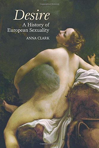 Beispielbild fr Desire: A History of European Sexuality zum Verkauf von Second Story Books, ABAA