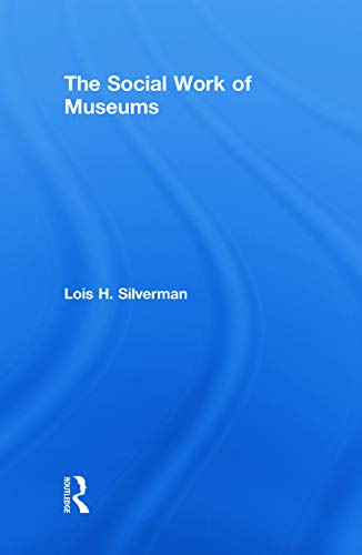 9780415775205: The Social Work of Museums