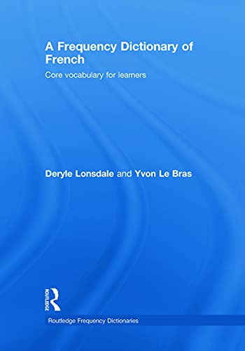 A Frequency Dictionary of French Core Vocabulary for Learners
