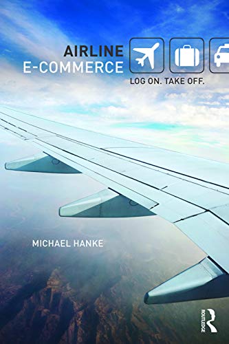 Stock image for Airline E-Commerce: Log On. Take Off. for sale by ThriftBooks-Atlanta