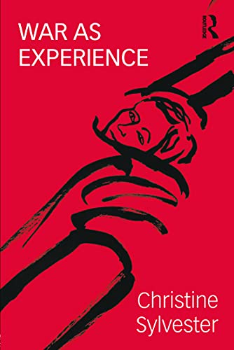 9780415775991: War as Experience: Contributions from International Relations and Feminist Analysis (War, Politics and Experience)