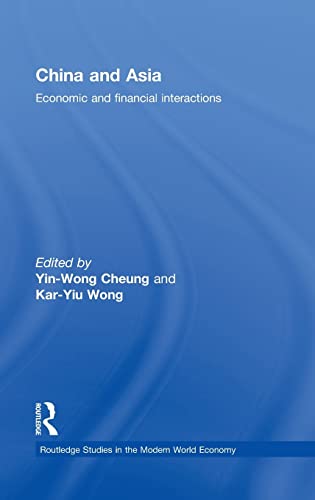 Stock image for China and Asia: Economic and Financial Interactions (Routledge Studies in the Modern World Economy) for sale by HPB-Red