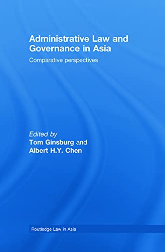 Stock image for Administrative Law and Governance in Asia: Comparative Perspectives (Routledge Law in Asia) for sale by Chiron Media