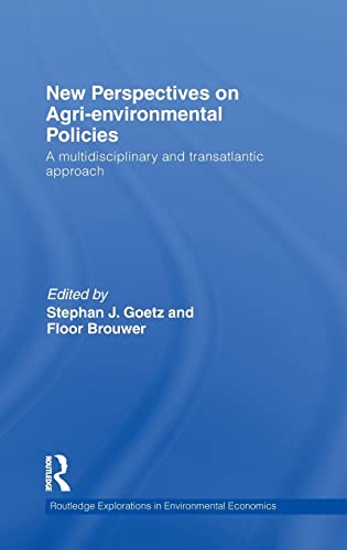 Stock image for New Perspectives on Agri-environmental Policies: A multidisciplinary and transatlantic approach for sale by Prior Books Ltd