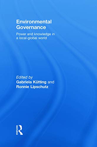 Stock image for Environmental Governance: Power and Knowledge in a Local-Global World for sale by Chiron Media