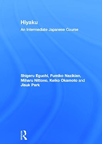 9780415777476: Hiyaku: An Intermediate Japanese Course