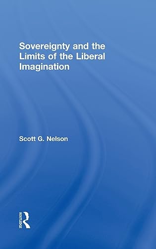 9780415777841: Sovereignty and the Limits of the Liberal Imagination