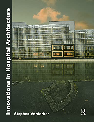 Stock image for Innovations in Hospital Architecture for sale by Better World Books Ltd