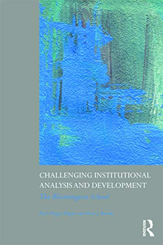 Imagen de archivo de Challenging Institutional Analysis and Development: The Bloomington School a la venta por Blackwell's