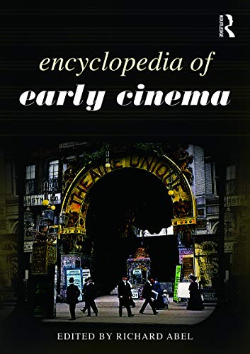9780415778565: Encyclopedia of Early Cinema