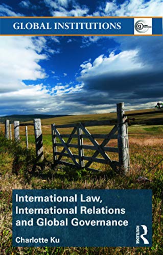 9780415778732: International Law, International Relations and Global Governance