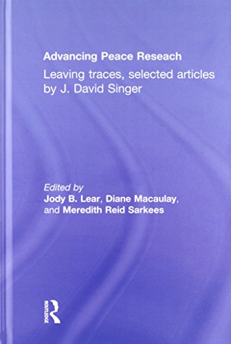 Imagen de archivo de Advancing Peace Research: Leaving Traces, Selected Articles by J. David Singer a la venta por Chiron Media