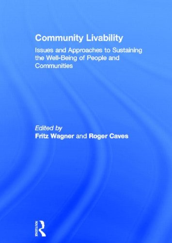 9780415779906: Community Livability: Issues and Approaches to Sustaining the Well-Being of People and Communities