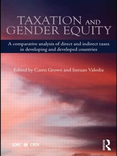 9780415779944: Taxation and Gender Equity: A Comparative Analysis of Direct and Indirect Taxes in Developing and Developed Countries