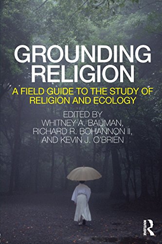 Imagen de archivo de Grounding Religion: A Field Guide to the Study of Religion and Ecology a la venta por ThriftBooks-Dallas
