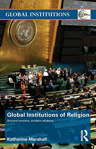 9780415780452: Global Institutions of Religion: Ancient Movers, Modern Shakers