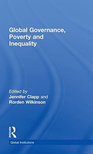 Imagen de archivo de Global Governance, Poverty and Inequality (Global Institutions) a la venta por Chiron Media