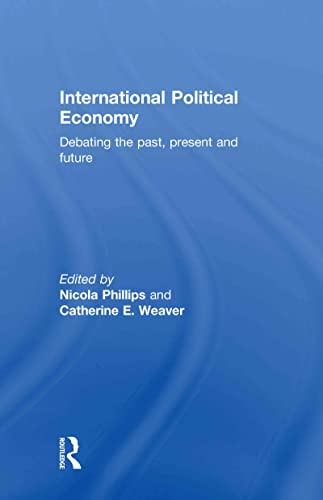 Stock image for International Political Economy: Debating the Past, Present and Future for sale by 3rd St. Books