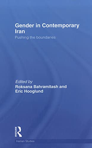 9780415781015: Gender in Contemporary Iran: Pushing the Boundaries (Iranian Studies)