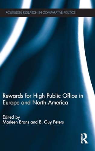 Stock image for Rewards for High Public Office in Europe and North America (Routledge Research in Comparative Politics) for sale by Chiron Media