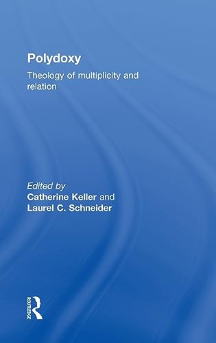 9780415781350: Polydoxy: Theology of Multiplicity and Relation