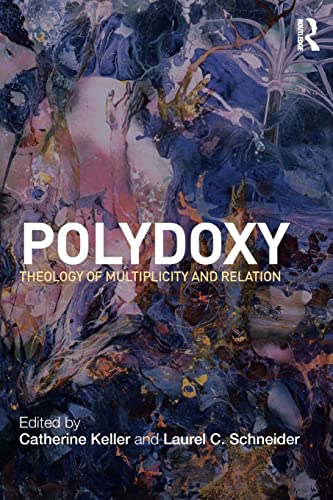 9780415781367: Polydoxy: Theology of Multiplicity and Relation