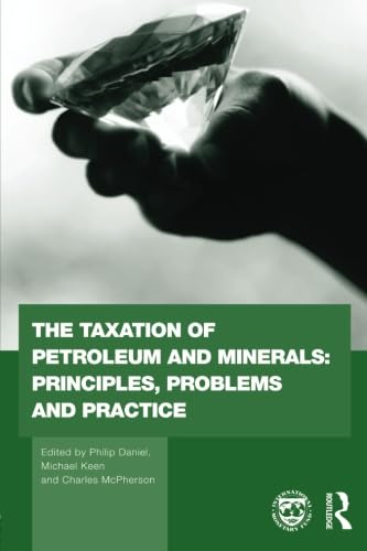 Beispielbild fr The Taxation of Petroleum and Minerals zum Verkauf von Blackwell's