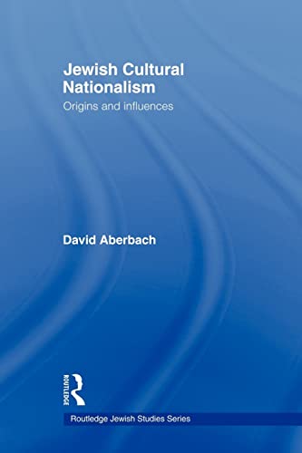Imagen de archivo de Jewish Cultural Nationalism : Origins and Influences a la venta por Blackwell's