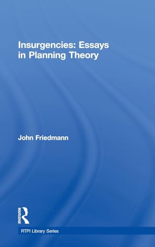 Stock image for Insurgencies: Essays in Planning Theory (RTPI Library Series) for sale by Chiron Media