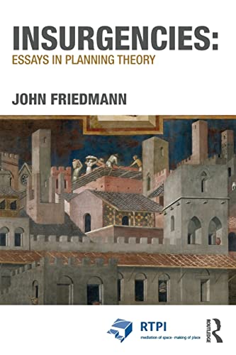 Beispielbild fr Insurgencies: Essays in Planning Theory (RTPI Library Series) zum Verkauf von BooksRun
