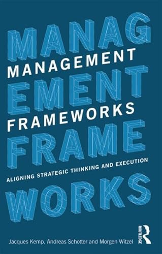 Imagen de archivo de Management Frameworks : Aligning Strategic Thinking and Execution a la venta por Better World Books Ltd