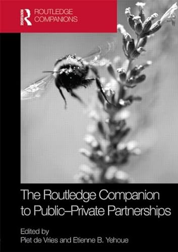 Imagen de archivo de The Routledge Companion to Public-Private Partnerships (Routledge Companions in Business, Management and Accounting) a la venta por Chiron Media
