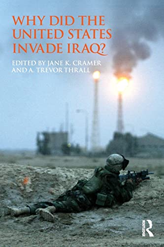 Imagen de archivo de Why Did the United States Invade Iraq? (Routledge Global Security Studies) a la venta por Chiron Media