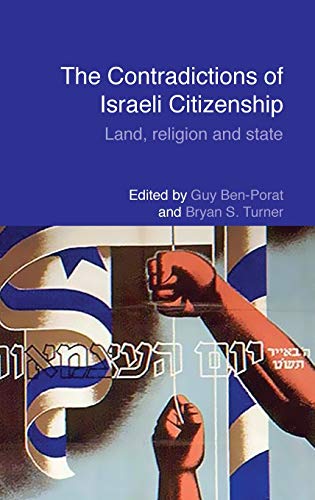 Imagen de archivo de The Contradictions of Israeli Citizenship : Land, Religion and State a la venta por Better World Books: West
