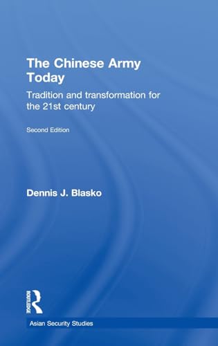 9780415783217: The Chinese Army Today: Tradition and Transformation for the 21st Century